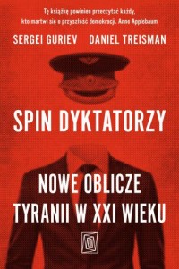 Spin dyktatorzy Nowe oblicze tyranii - okładka książki