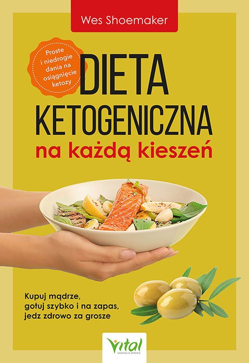 Dieta ketogeniczna na każdą kieszeń Vital Książka Księgarnia