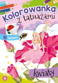 Kolorowanka z tatuażami. Kwiaty - okładka książki