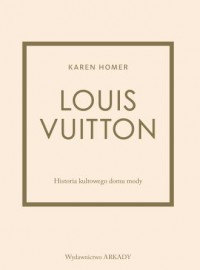 Louis Vuitton Historia kultowego - okładka książki