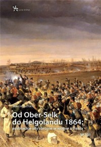 Od Ober-Selk do Helgolandu 1864 - okładka książki