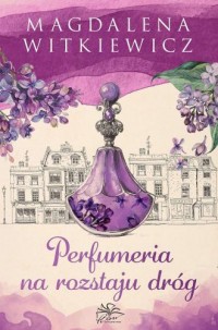 Perfumeria na rozstaju dróg - okładka książki