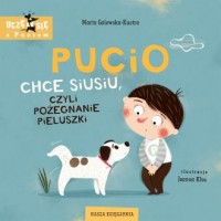 Pucio chce siusiu, czyli pożegnanie - okładka książki