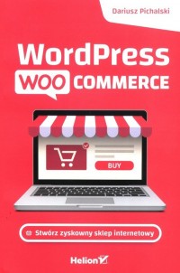 Wordpress Woocommerce. Stwórz zyskowny - okładka książki
