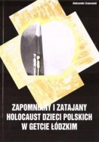 Zapomniany i zatajany holocaust - okładka książki