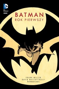 Batman Rok pierwszy - okładka książki