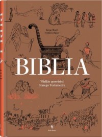 Biblia Wielkie opowieści Starego - okładka książki