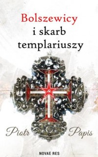 Bolszewicy i skarb templariuszy - okładka książki