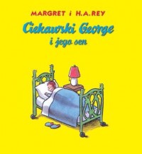 Ciekawski George i jego sen - okładka książki
