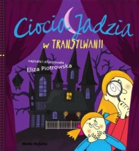 Ciocia Jadzia w Transylwanii - okładka książki