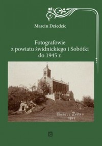 Fotografowie z powiatu świdnickiego - okładka książki
