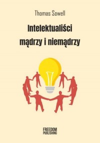 Intelektualiści mądrzy i niemądrzy - okładka książki