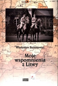 Moje wspomnienia z Litwy - okładka książki