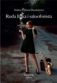 Ruda Julka i saksofonista - okładka książki