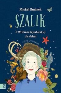 Szalik. O Wisławie Szymborskiej - okładka książki
