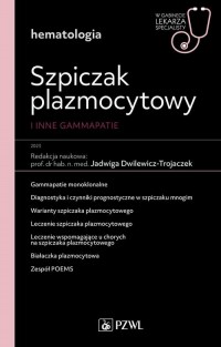 Szpiczak plazmocytowy i inne gammopatie. - okładka książki