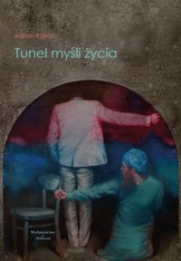 Tunel myśli życia - okładka książki