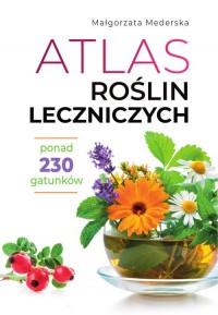 Atlas roślin leczniczych - okładka książki