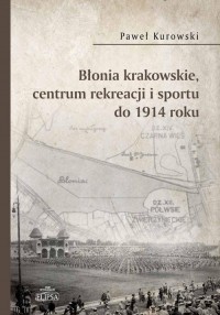Błonia krakowskie centrum rekreacji - okładka książki