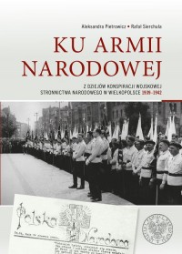 Ku Armii Narodowej. Z dziejów - okładka książki
