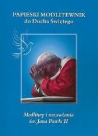 Papieski modlitewnik do Ducha Świętego. - okładka książki