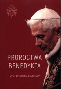 Proroctwa Benedykta - okładka książki