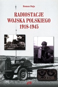 Radiostacje Wojska Polskiego 1918-1945 - okładka książki