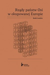 Rządy państw Osi w okupowanej Europie - okładka książki