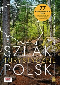 Szlaki turystyczne Polski. 77 najciekawszych - okładka książki