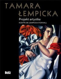 Tamara Łempicka. Projekt artystka - okładka książki