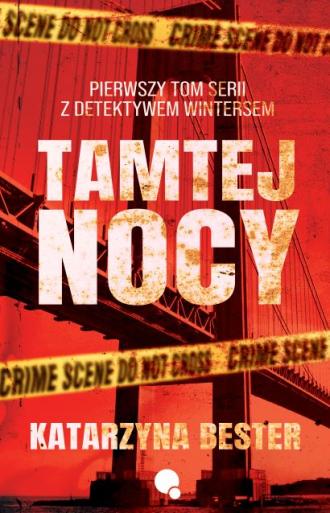 Tamtej nocy. Seria z detektywem - okładka książki