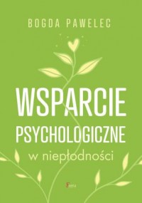 Wsparcie psychologiczne w niepłodności - okładka książki