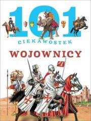 101 ciekawostek. Wojownicy - okładka książki