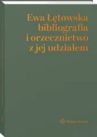 Ewa Łętowska - bibliografia i orzecznictwo - okładka książki