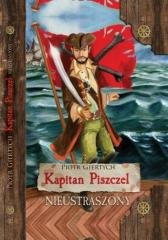 Kapitan Piszczel. Tom 1. Nieustraszony - okładka książki