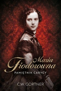 Maria Fiodorowna Pamiętnik carycy - okładka książki