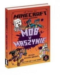 Minecraft. Mob w maszynie - okładka książki