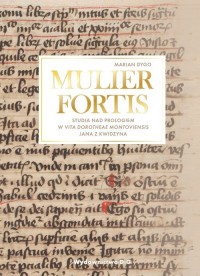 MULIER FORTIS. Studia nad Prologiem - okładka książki