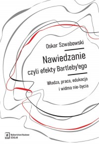 Nawiedzanie, czyli efekty Bartleby - okładka książki