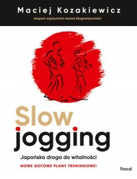 Slow jogging. Japońska droga do - okładka książki