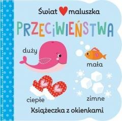 Świat maluszka. Przeciwieństwa - okładka książki