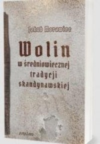 Wolin w średniowiecznej tradycji - okładka książki