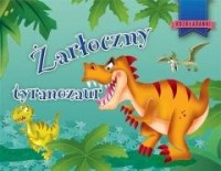 Żarłoczny tyranozaur - okładka książki