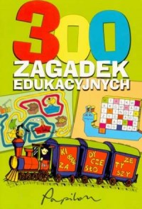 300 zagadek edukacyjnych - okładka książki