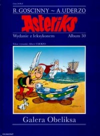 Asteriks. Album 30. Galera Obeliksa - okładka książki