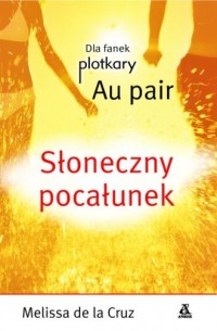 Au pair. Słoneczny pocałunek. Seria: - okładka książki