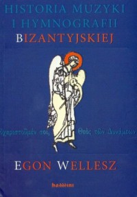 Historia muzyki i hymnografii bizantyjskiej - okładka książki