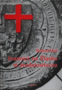 Joannici na Śląsku w średniowieczu - okładka książki