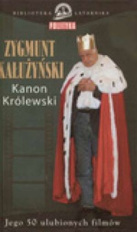 Kanon Królewski. Jego 50 ulubionych - okładka książki