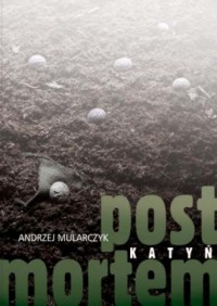 Katyń post mortem - okładka książki